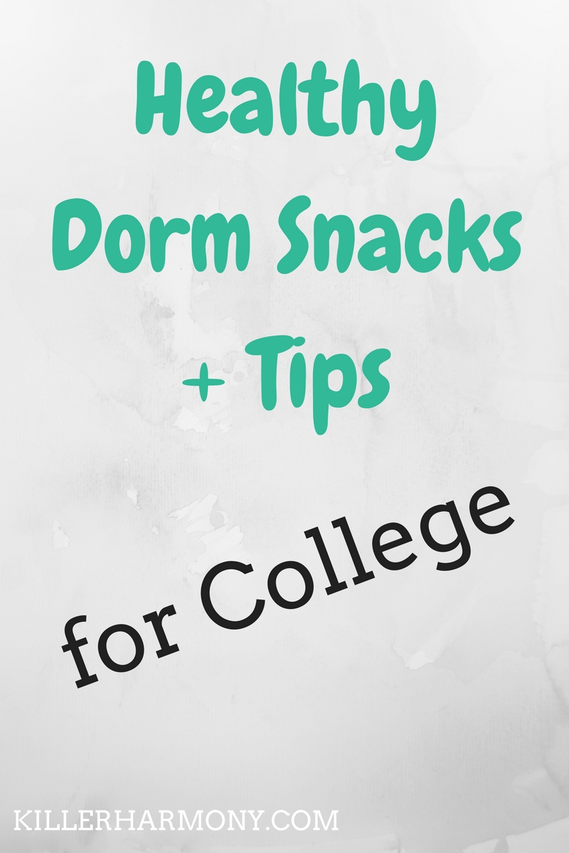 Killer Harmony | Healthy Snacks for a College Dorm | Here are five of my favorite snacks for college students, and three ways to eat more healthfully.
