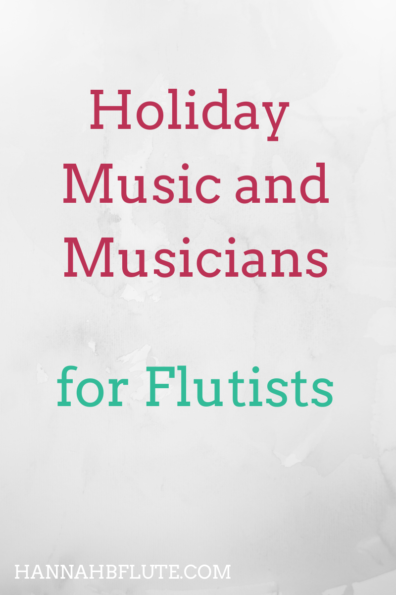 Holiday Music and Musicians | Hannah B Flute
