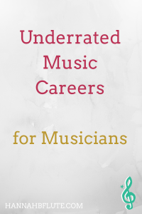 Music Careers You Haven't Considered | Hannah B Flute